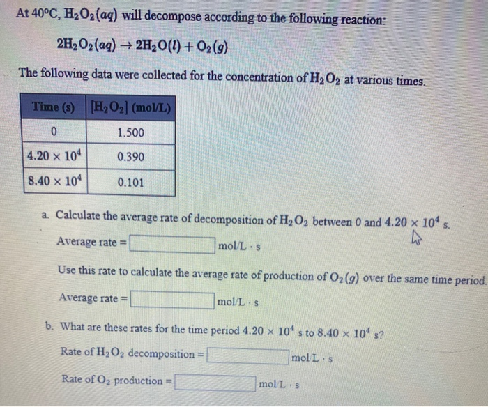 Solved At 40°C, H2O2(aq) will decompose according to the | Chegg.com