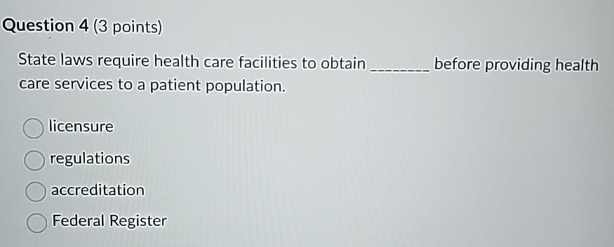 Solved Question 4 ( 3 ﻿points)State Laws Require Health Care | Chegg.com