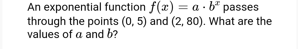 Solved An exponential function f(x)=a*bx ﻿passes through the | Chegg.com