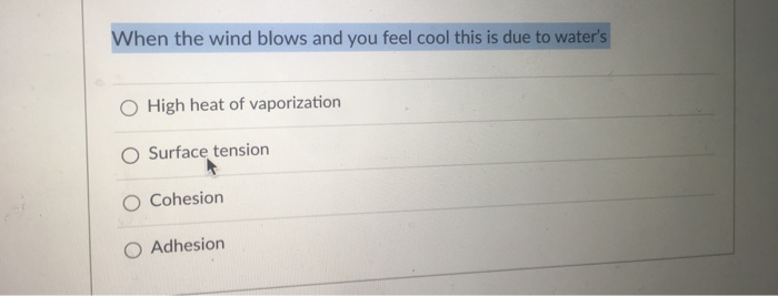 Solved When the wind blows and you feel cool this is due to | Chegg.com