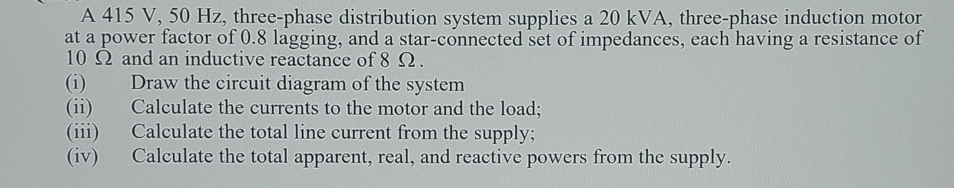 Solved A 415 V,50 Hz, three-phase distribution system | Chegg.com