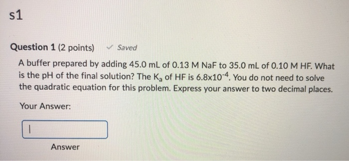 Solved 51 Question 1 (2 points) Saved A buffer prepared by | Chegg.com