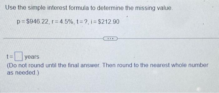 Solved Use the simple interest formula to determine the | Chegg.com