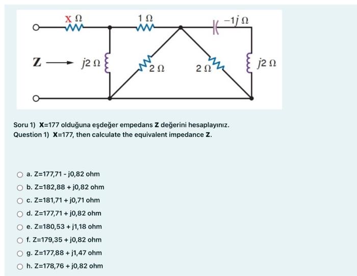 Solved Z ΧΩ ww — j2 Ω 1 Ω ww a. Z=177,71 - j0,82 ohm b. | Chegg.com