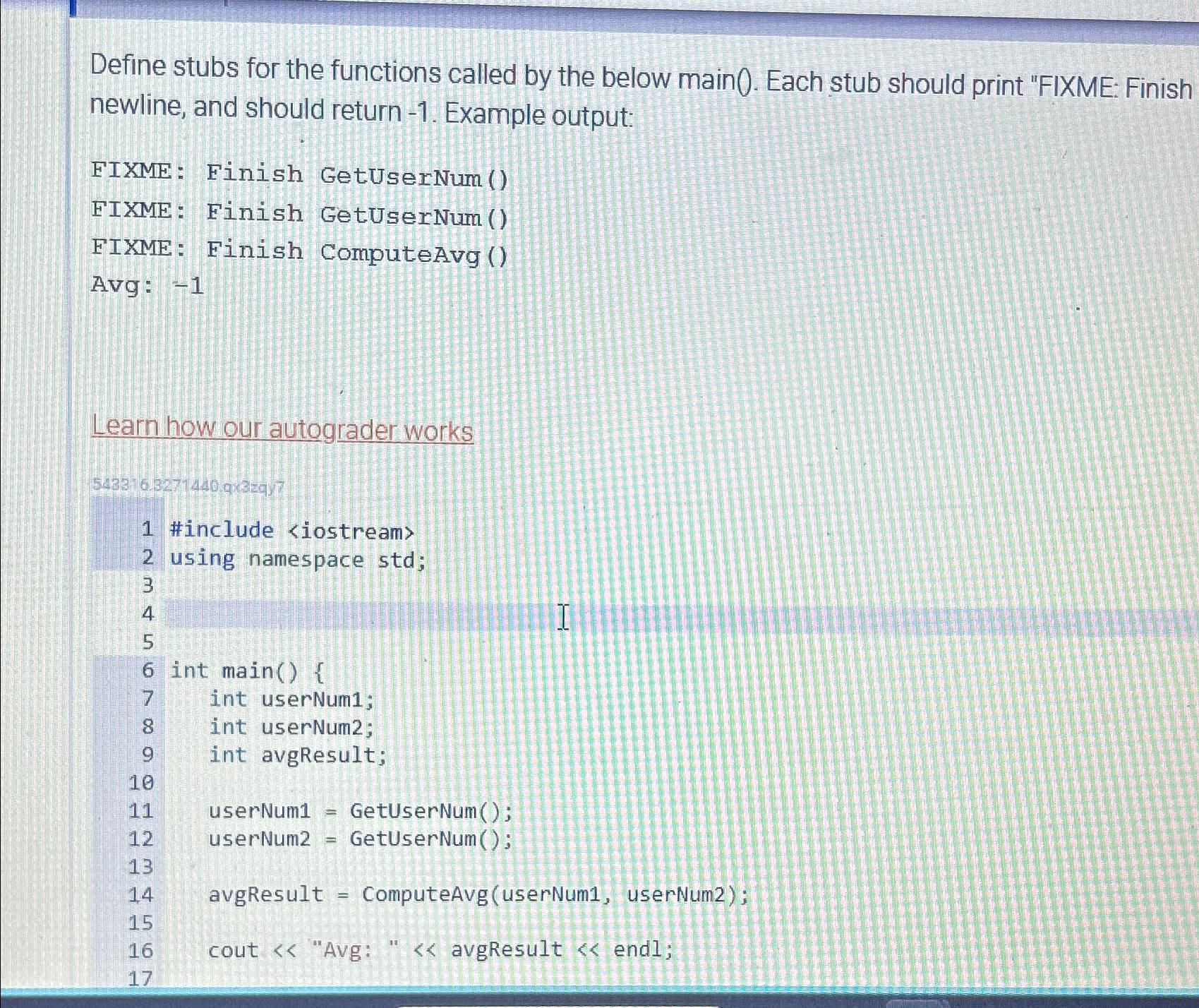 Solved Define stubs for the functions called by the below | Chegg.com
