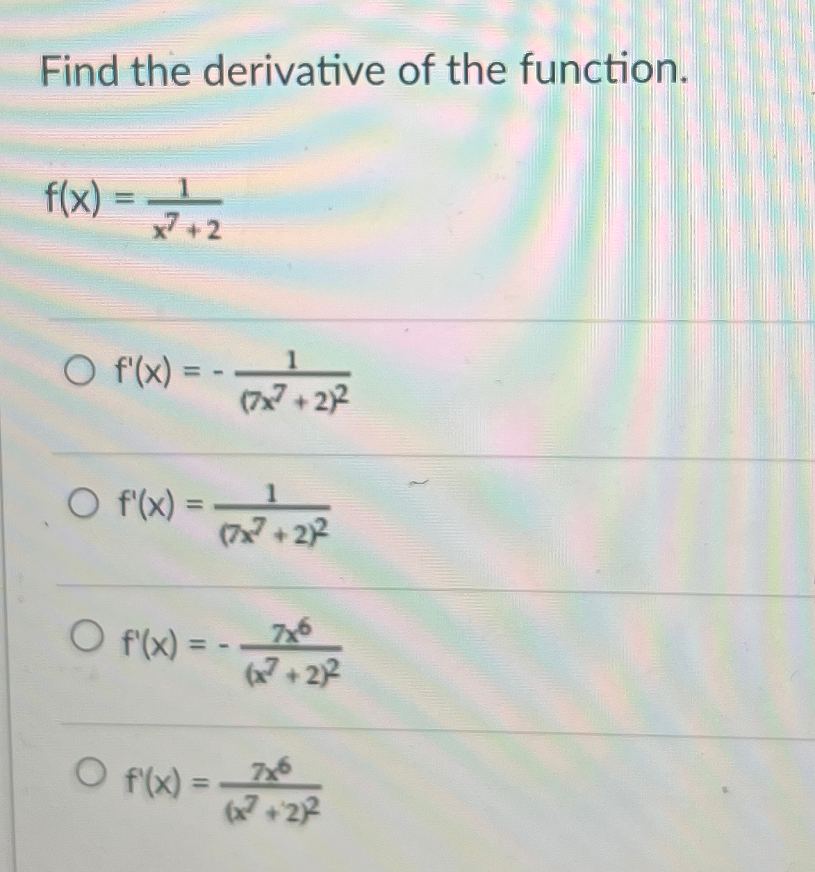 find the derivative of f(x)=7