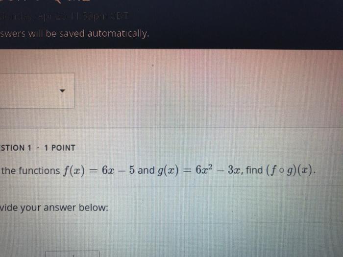 Solved swers will be saved automatically. STION 1 • 1 POINT | Chegg.com