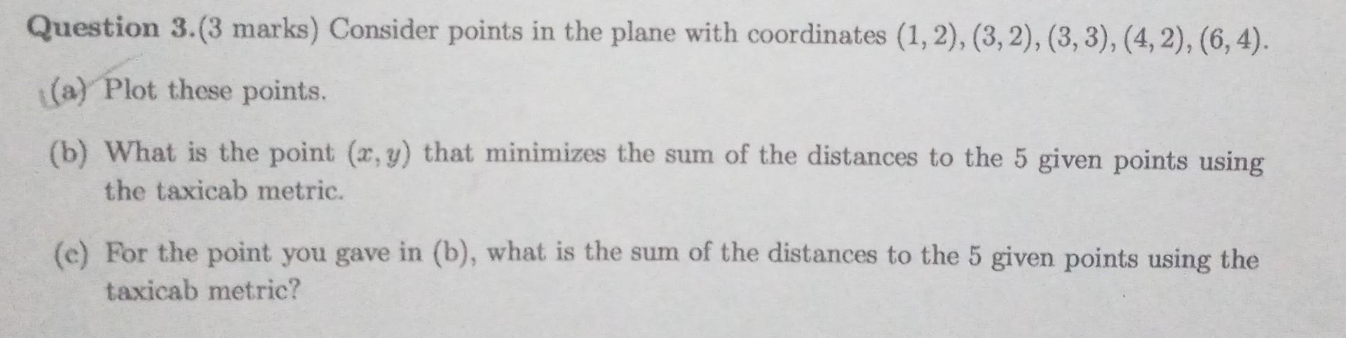 Solved Question 3.(3 marks) Consider points in the plane | Chegg.com