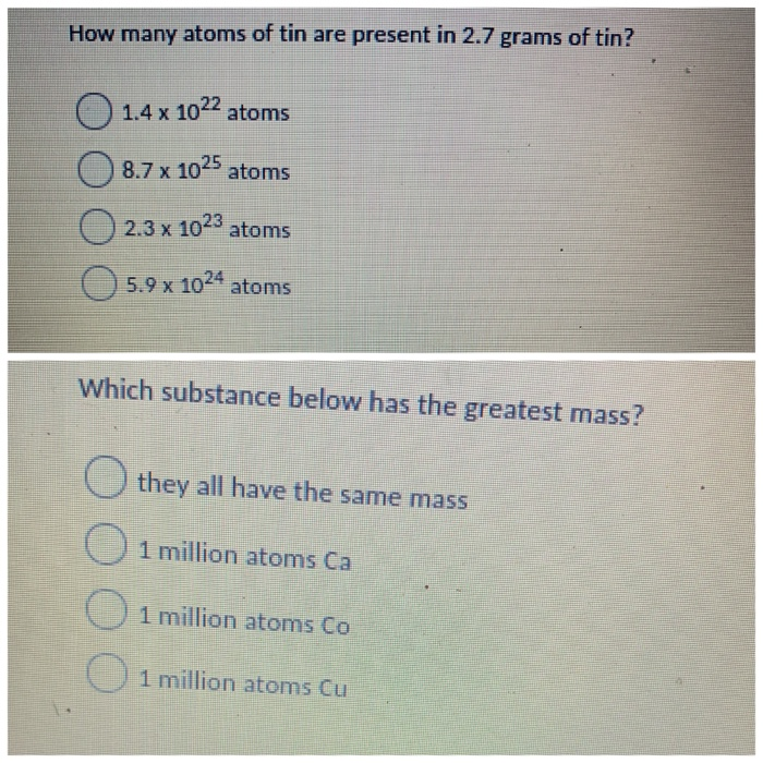 Solved How many atoms of tin are present in 2.7 grams of