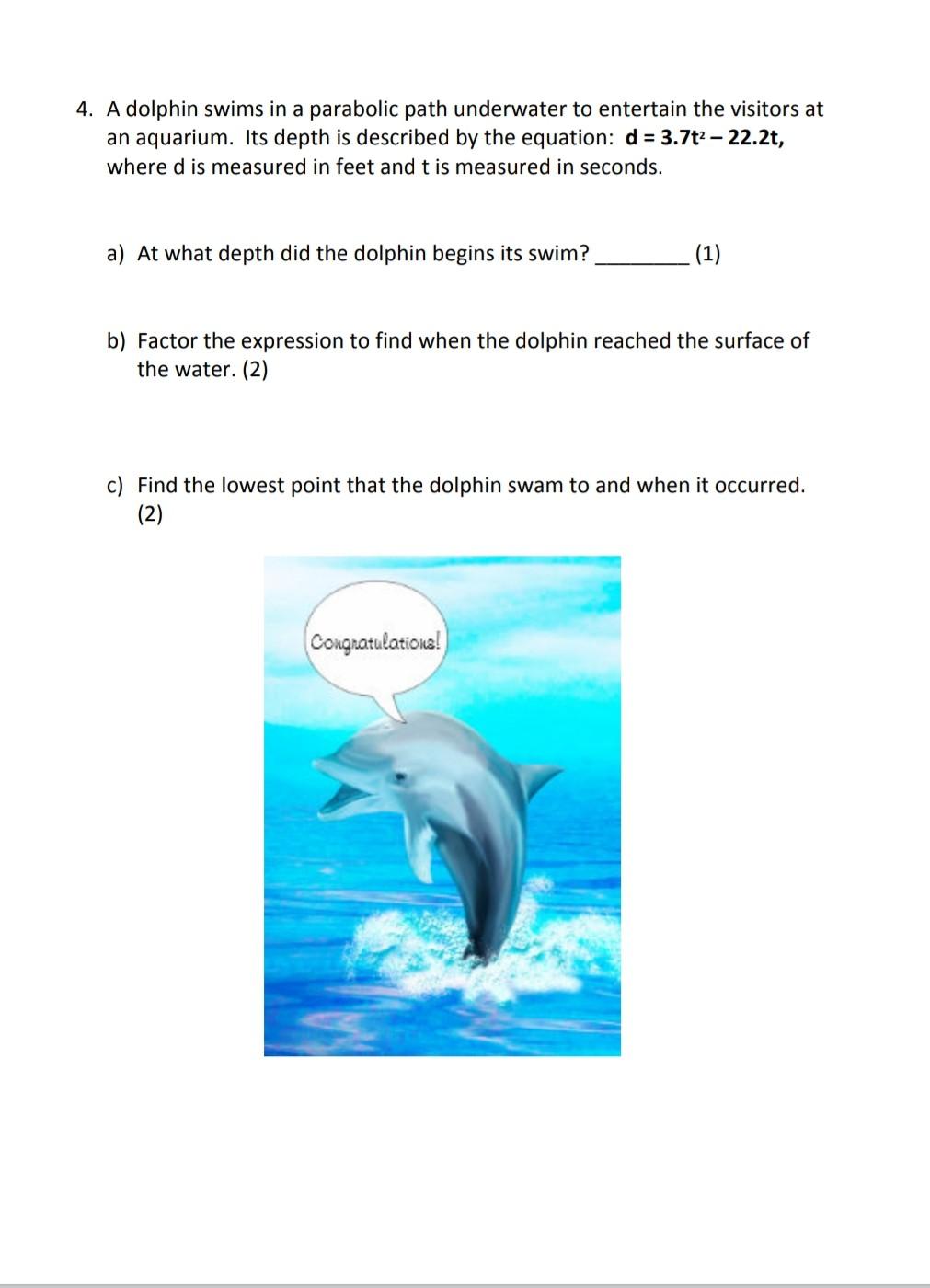 Solved 4. A dolphin swims in a parabolic path underwater to | Chegg.com