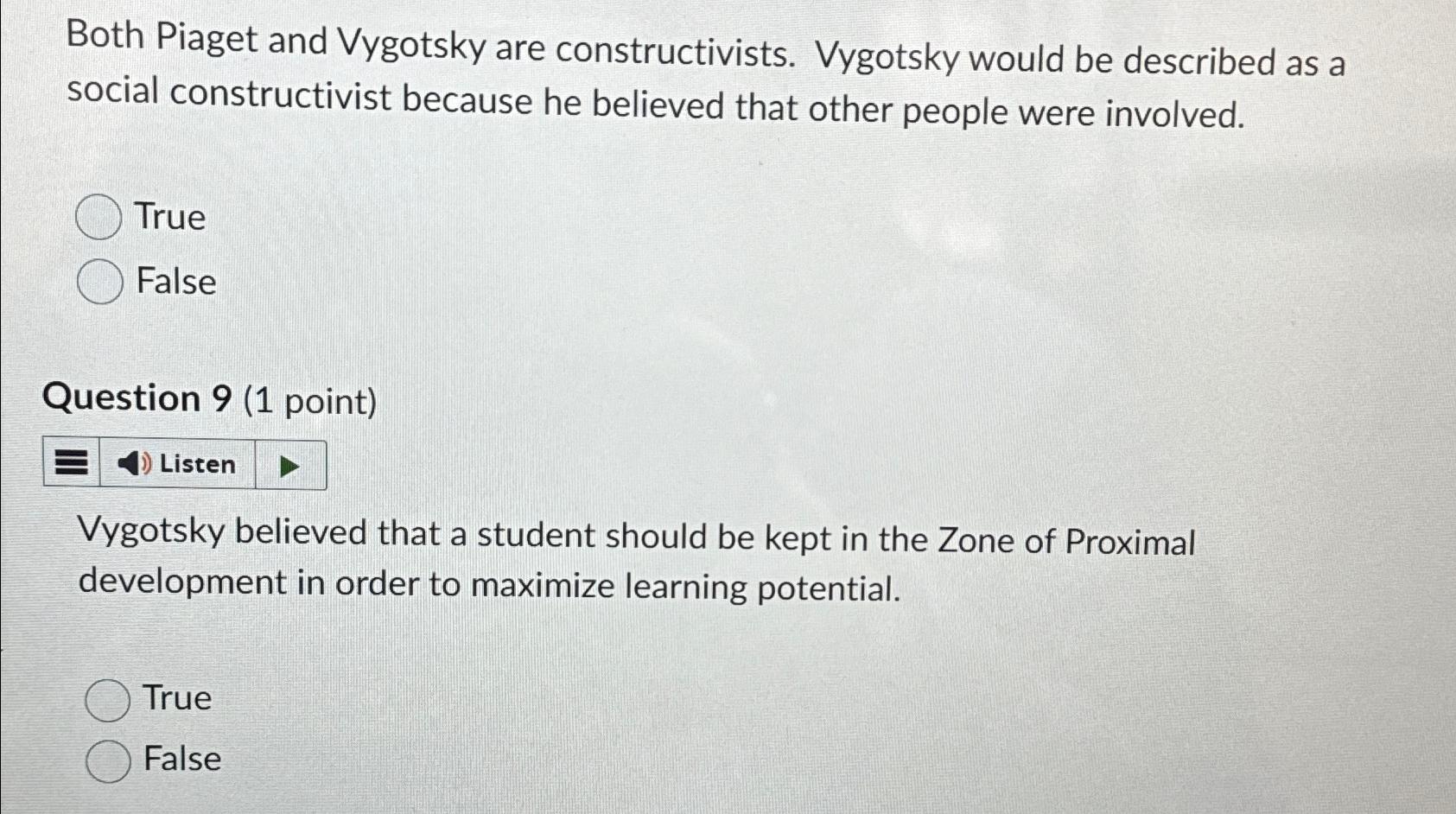 Solved Both Piaget and Vygotsky are constructivists. Chegg