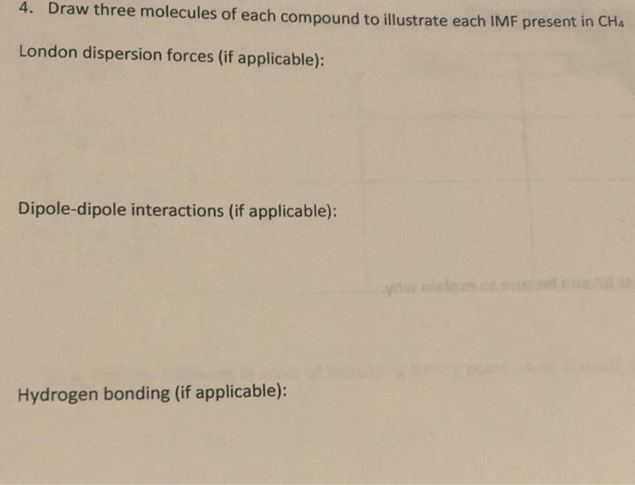 Solved 4. Draw three molecules of each compound to | Chegg.com