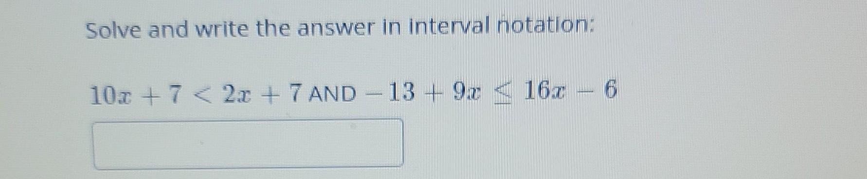 Solved Solve And Write The Answer In Interval Notation 10x Chegg Com   Image