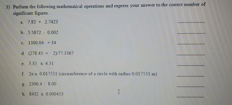 Solved 3) Perform the following mathematical operations and | Chegg.com