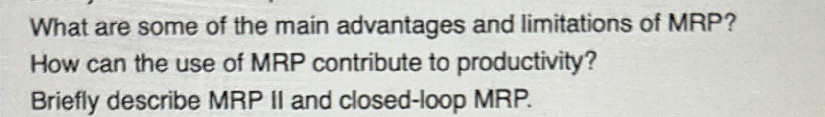 Solved What are some of the main advantages and limitations | Chegg.com