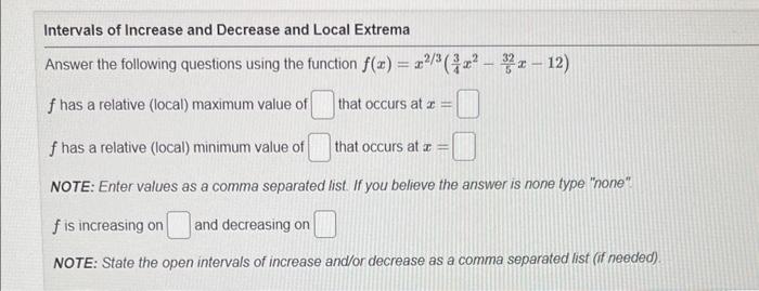 Solved Intervals of Increase and Decrease and Local Extrema | Chegg.com