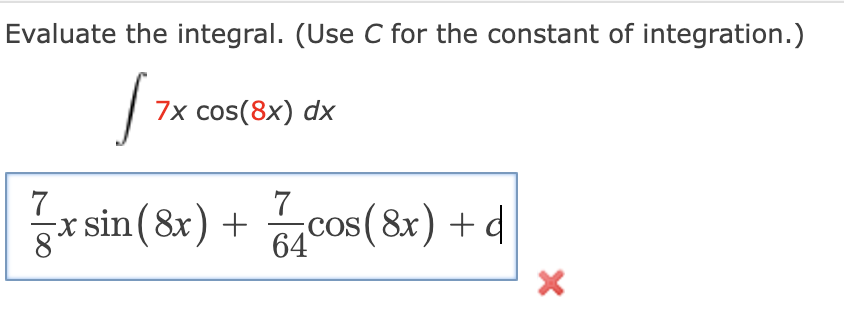Solved Evaluate the integral. (Use C ﻿for the constant of | Chegg.com
