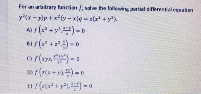 Solved For An Arbitrary Function F Solve The Following Chegg Com