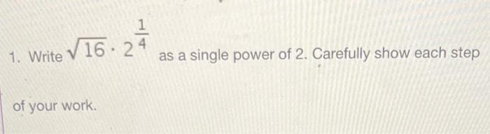 write 1 16 as a power of 2