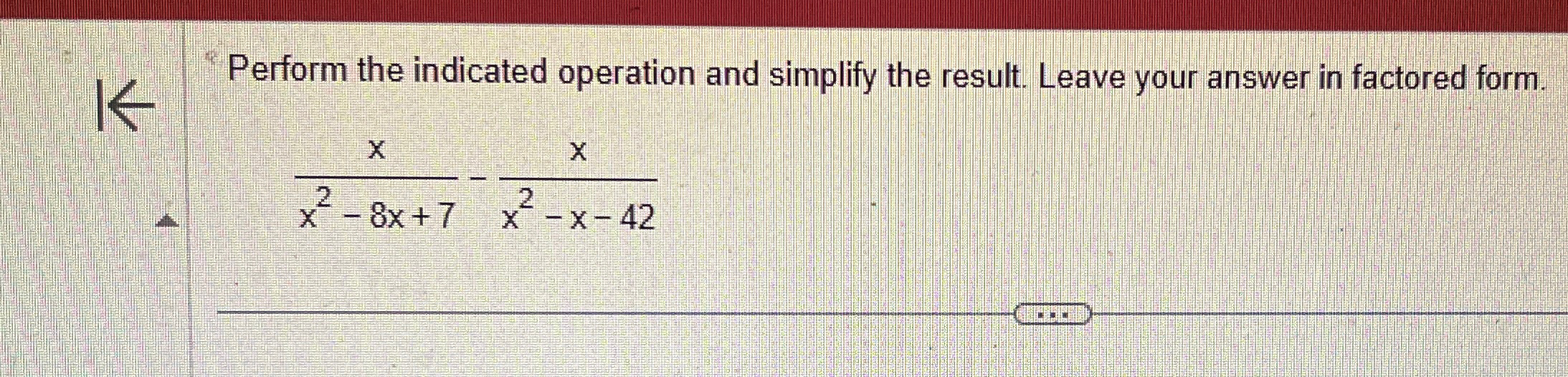 Solved Perform the indicated operation and simplify the | Chegg.com