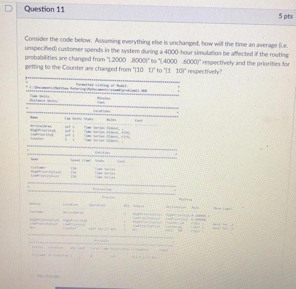 Solved Question 11 5 pts Consider the code below. Assuming | Chegg.com
