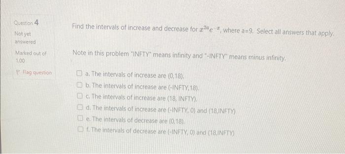 Solved Quetion 4 Find the intervals of increase and decrease | Chegg.com