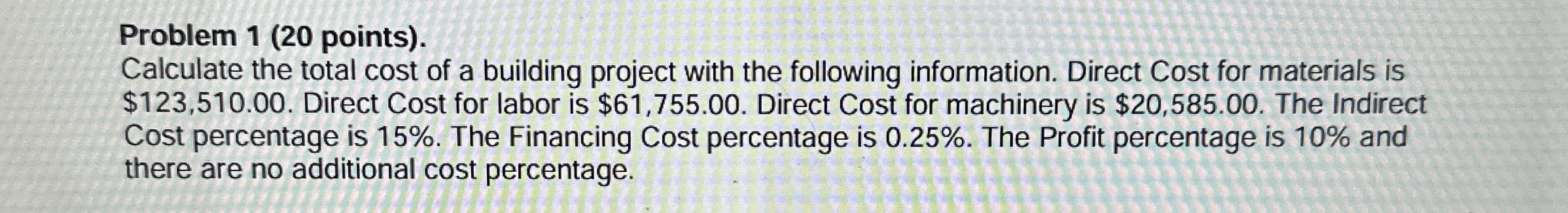Solved Problem 1 ( 20 ﻿points).Calculate the total cost of a | Chegg.com