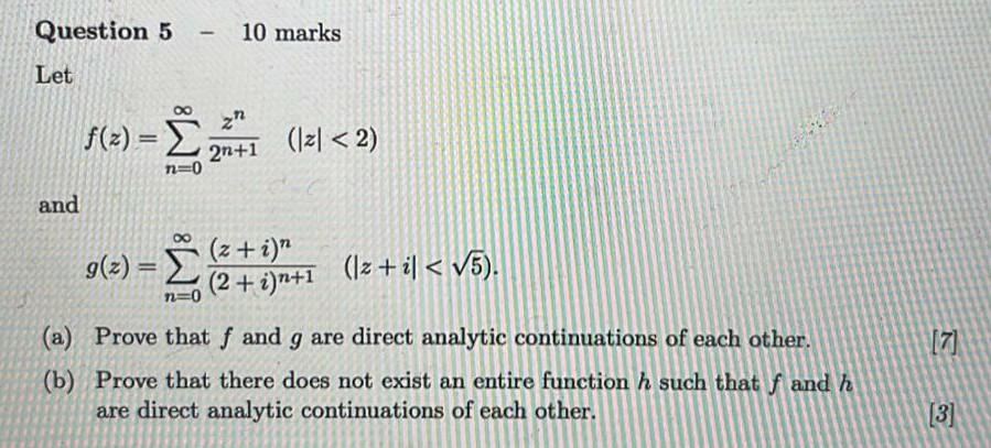 Solved Question 5 - 10 marks Let f(z)=∑n=0∞2n+1zn(∣z∣