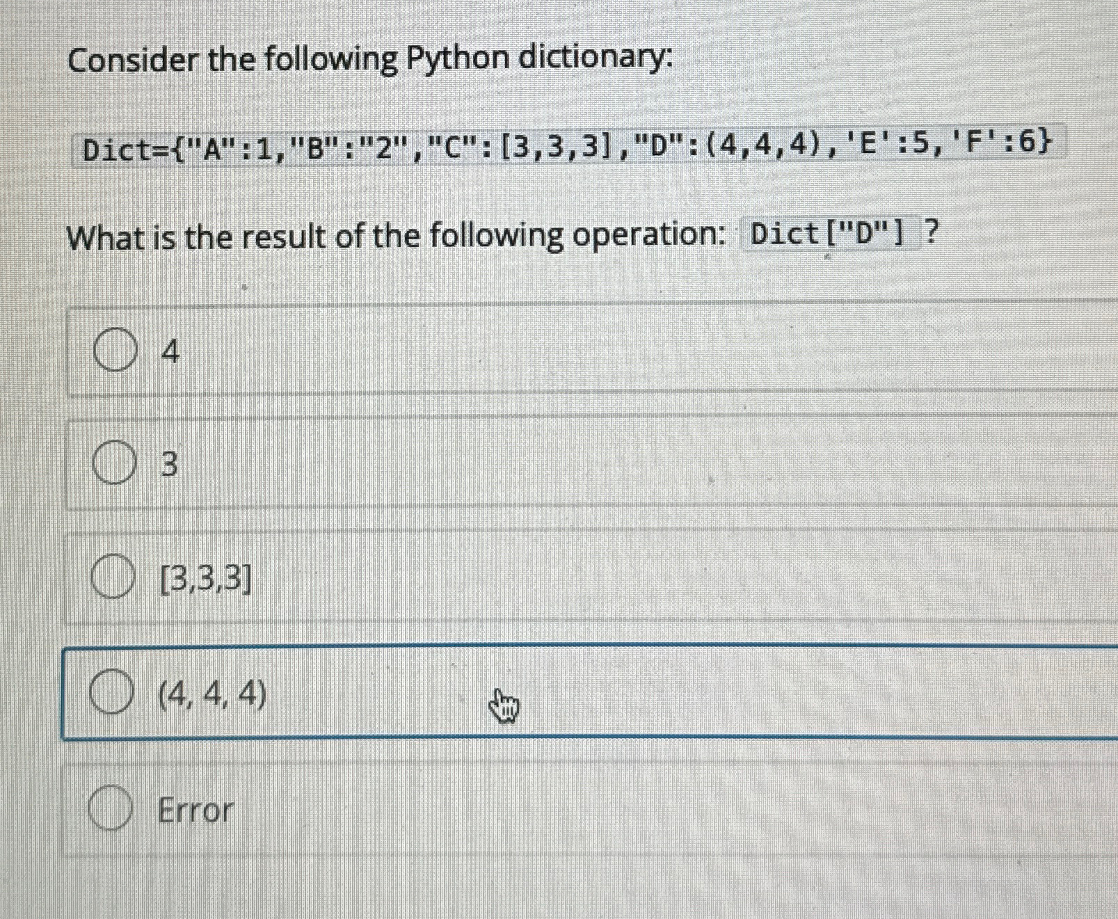 Solved Consider the following Python dictionary: | Chegg.com