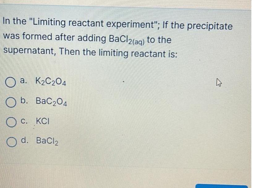 Solved In the "Limiting reactant experiment"; If the