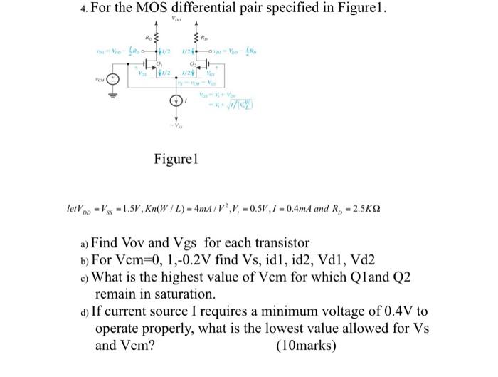 Solved 4. For the MOS differential pair specified in | Chegg.com