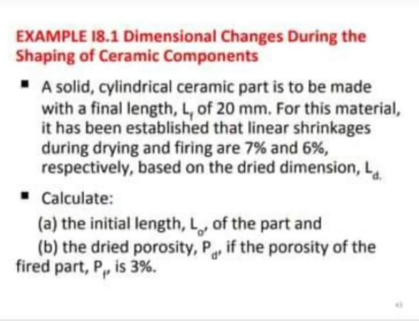 Solved EXAMPLE 18.1 Dimensional Changes During the Shaping | Chegg.com