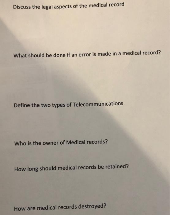 Solved Discuss the legal aspects of the medical record What