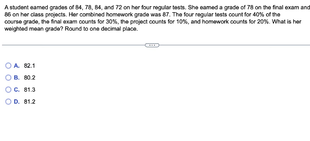 A student earned grades of 84,78,84, ﻿and 72 ﻿on her | Chegg.com