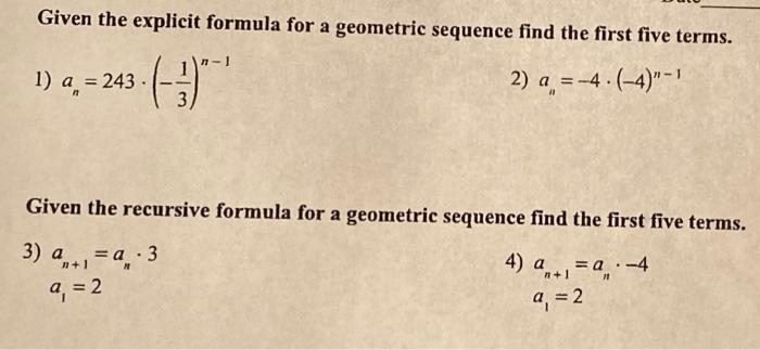 Solved Given the explicit formula for a geometric sequence | Chegg.com