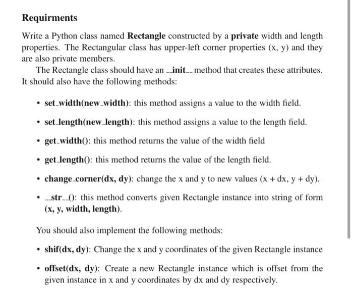 Solved Requirments Write a Python class named Rectangle | Chegg.com