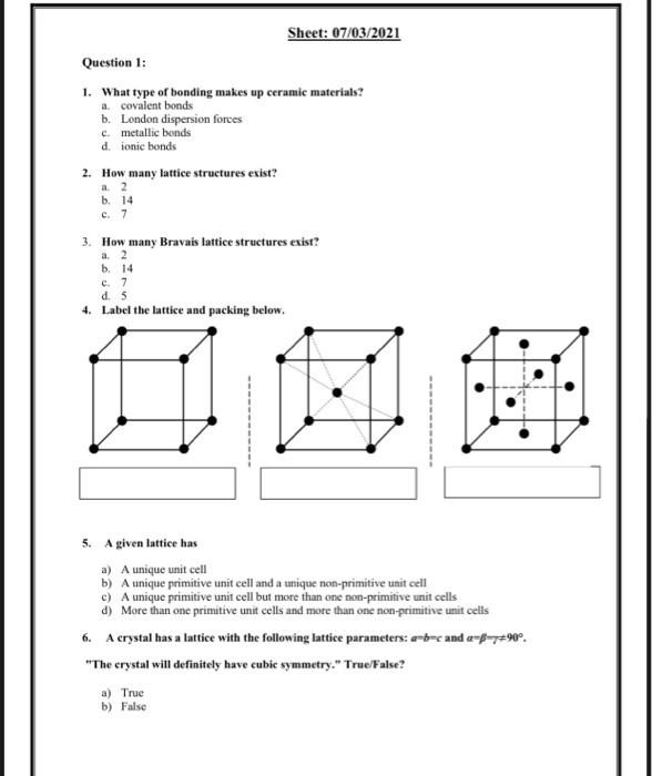Solved Sheet: 07/03/2021 Question 1: 1. What type of bonding 