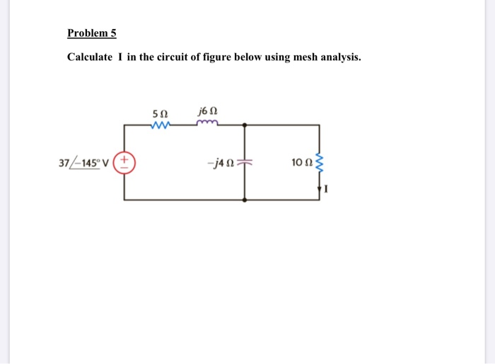 Solved Problem 5 Calculate I in the circuit of figure below | Chegg.com