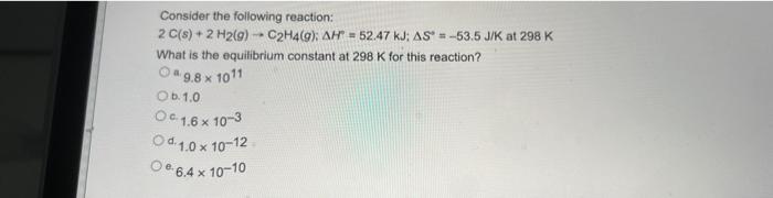 Solved Consider The Following Reaction: | Chegg.com