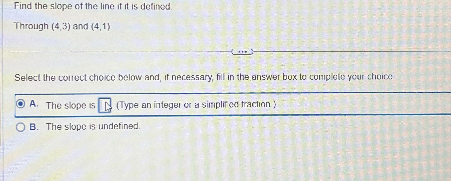 Solved Find the slope of the line if it is defined.Through | Chegg.com