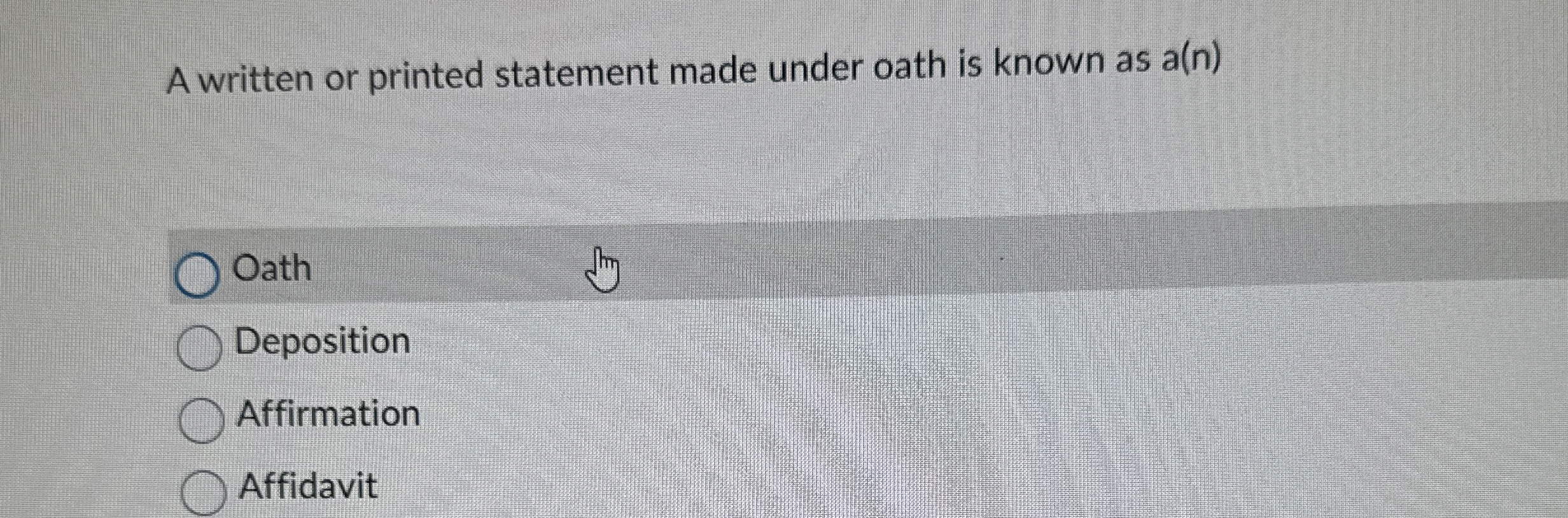 Solved A written or printed statement made under oath is
