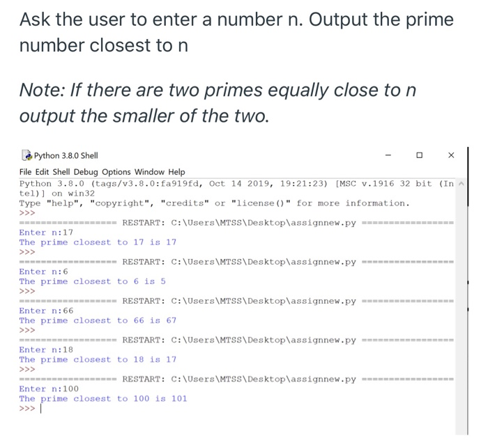 (Solved) : Ask User Enter Number N Output Prime Number Closest N Note ...