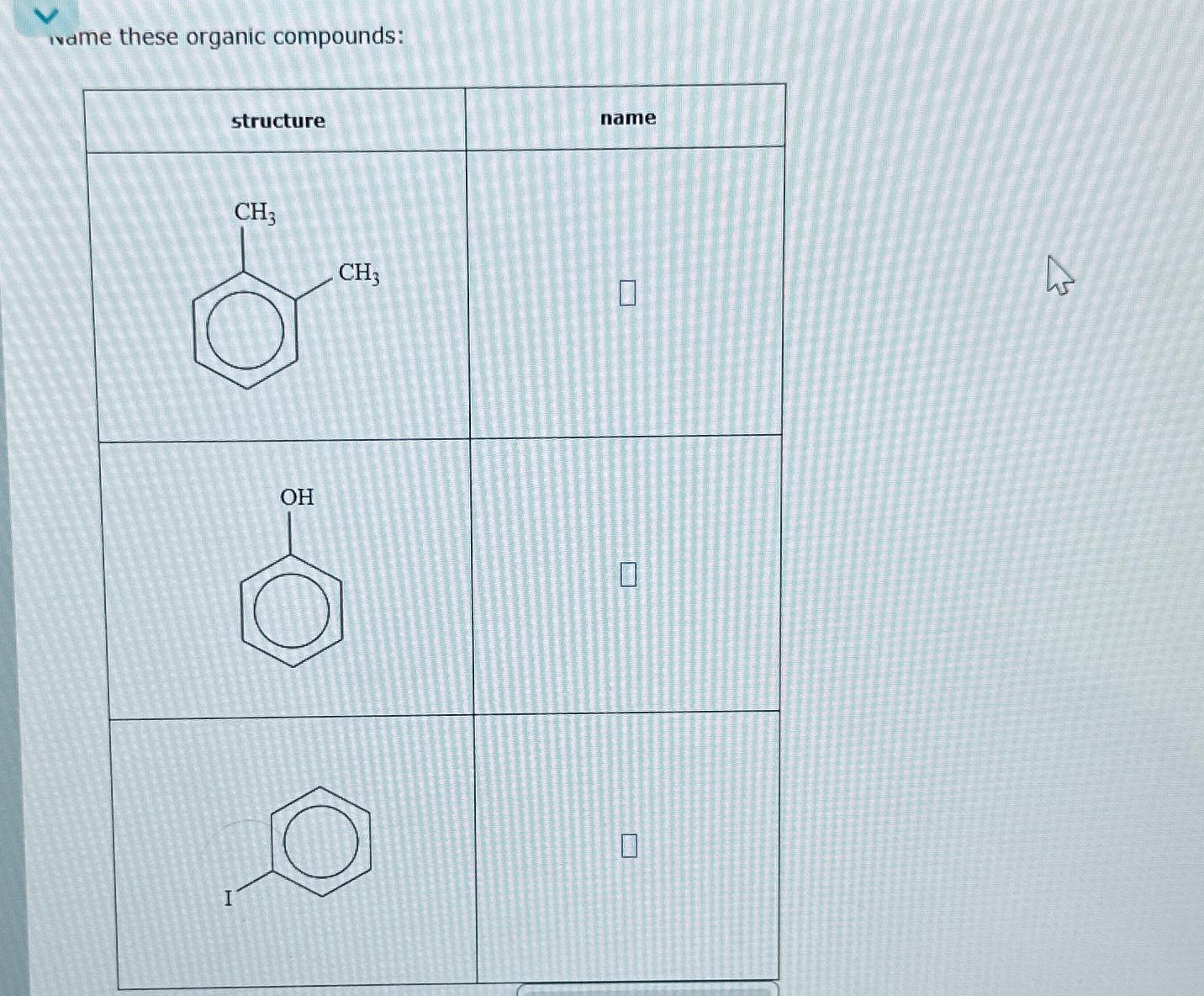 Solved Name These Organic Compounds Structure Chegg Com