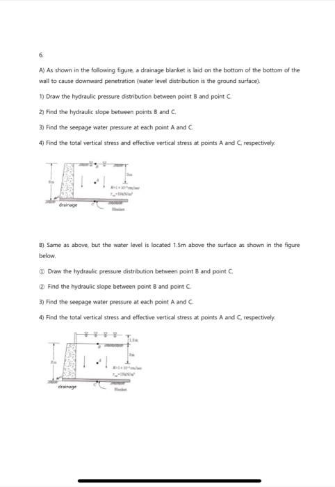 Solved 6. A) As shown in the following figure, a drainage | Chegg.com