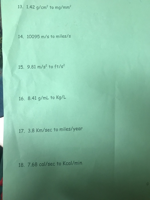 solved-13-1-42-g-cm-to-mg-mm2-14-10095-m-s-to-miles-s-15-chegg