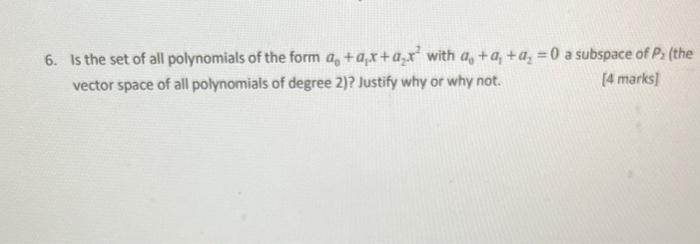 Solved 6. Is the set of all polynomials of the form | Chegg.com