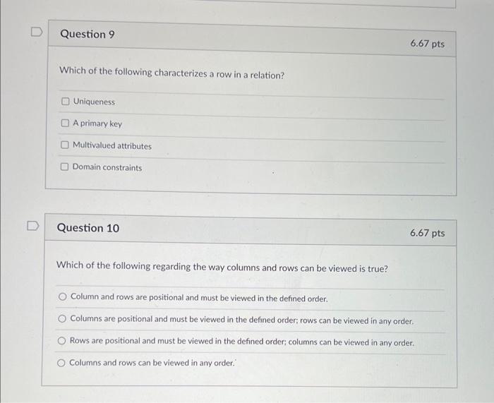 Solved Which of the following characterizes a row in a