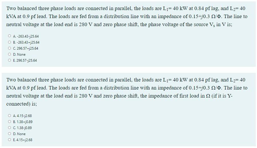 Solved Two balanced three phase loads are connected in | Chegg.com