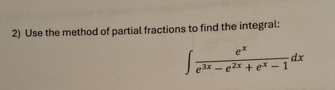 Solved Use the method of partial fractions to find the | Chegg.com