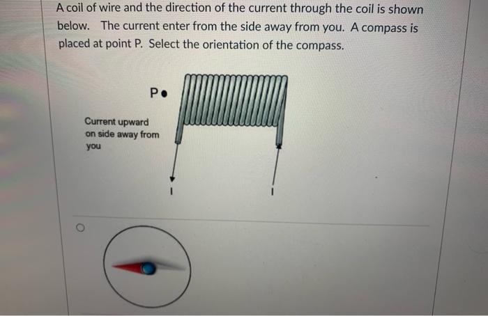 Solved A coil of wire and the direction of the current | Chegg.com